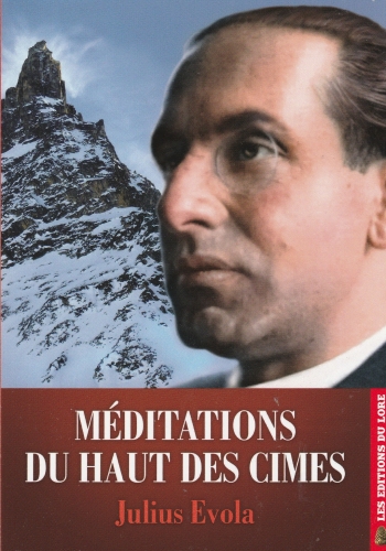 Julius Evola, Méditations, Cimes, Montagne, Philosophie, Dieu, Dieux, Héroïsme, Valeur